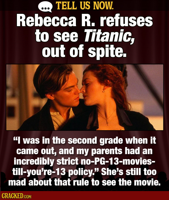 Tell Us Now: 22 Times You Passed On Movies & Shows Out Of Sheer Pettiness