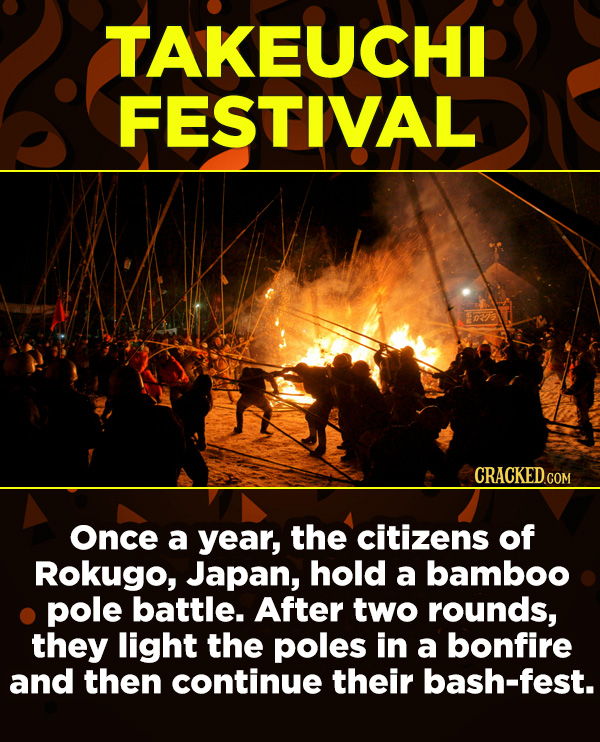 15 Amazing Festivals You Wish You Could Celebrate Right Now - Once a year, the citizens of Rokugo, Japan, hold a bamboo pole battle. After two rounds,