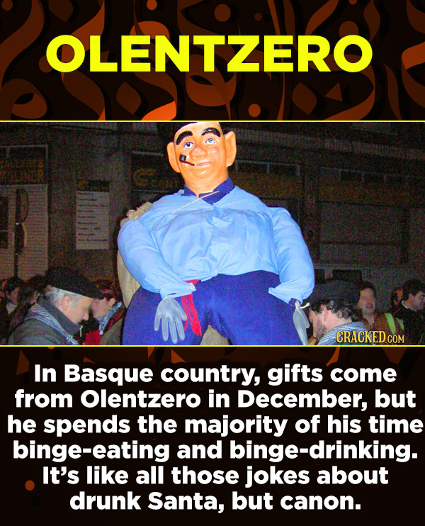 15 Amazing Festivals You Wish You Could Celebrate Right Now - In Basque country, gifts come from Olentzero in December, but he spends the majority of 