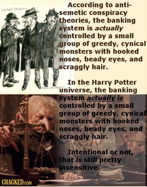 According to anti- Oddebd Hatana semetic conspiracy theories, the banking system is actually controlled by a small group of greedy, cynical monsters w