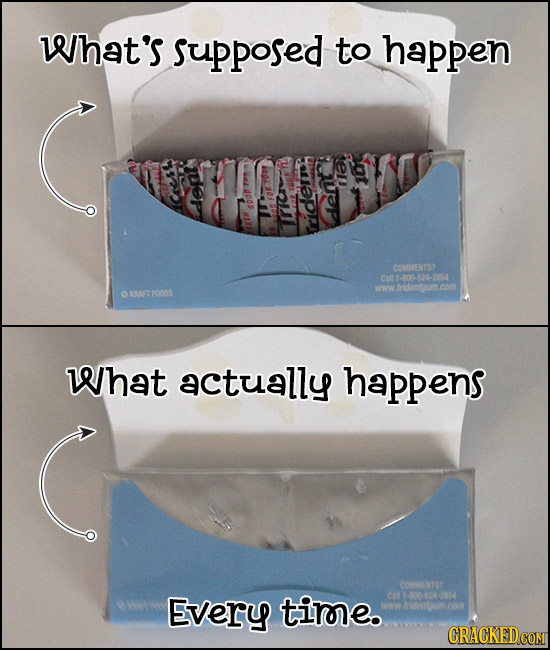 What's supposed to happen 10 ridern: COMMENTST 1-100-524-2064 ww.tridentoum.com XUFT FOONS What actually happens COMMENTS Every tiroe. Car AL O tidett