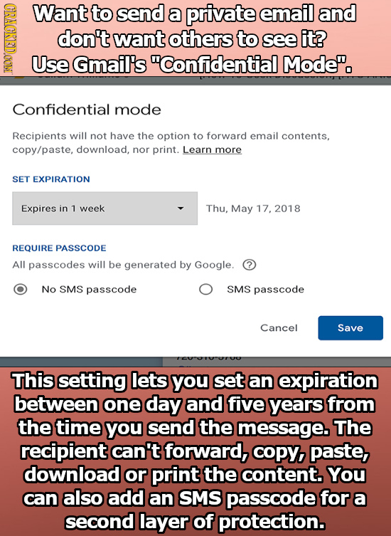 e Want to send a private email and don't want others to see it? Use Gmail's Confidential Mode. Confidential mode Recipients will not have the option