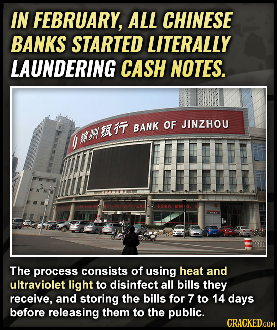 IN FEBRUARY, ALL CHINESE BANKS STARTED LITERALLY LAUNDERING CASH NOTES. JINZHOU BANK OF tRit a9. SRA . The process consists of using heat and ultravio