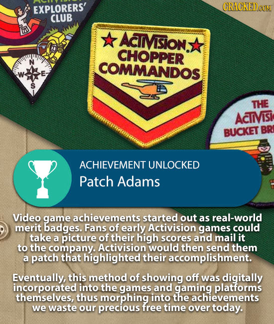 EXPLORERS' CRACKED.COM CLUB ACTMVSION: CHOPPER N COMMANDOS E. S THE ACIIMVISI BUCKET BR ACHIEVEMENT UNLOCKED Patch Adams Video game achievements start