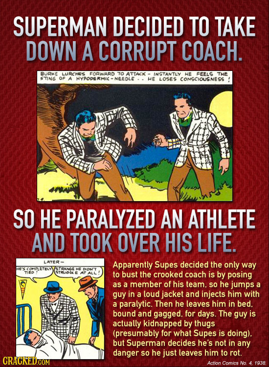 SUPERMAN DECIDED TO TAKE DOWN A CORRUPT COACH. BURKE LURCNES FORWARD TO ATTACK- INSTANTLY HE FEELS THE STN6 OF A HE LOSES CONSCIOUSNESS SO HE PARALYZE