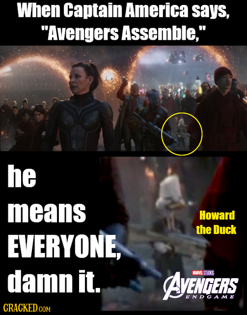 When Captain America says, Avengers Assemble, he means Howard the Duck EVERYONE, damn it. AvENGERS WRVEL STUONOS BNDGAME CRaCKEDCoM 