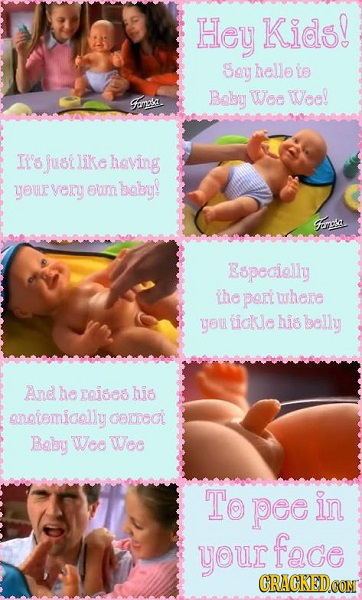 Hey Kids! Sey helle te Beby Woo Wee! Gamet IL's just like heving Your very 6oun baby! amia Eopecielly the port where you ickle his belly And he roises