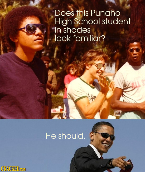 Does this Punaho High School student in shades look familiar? He should. 