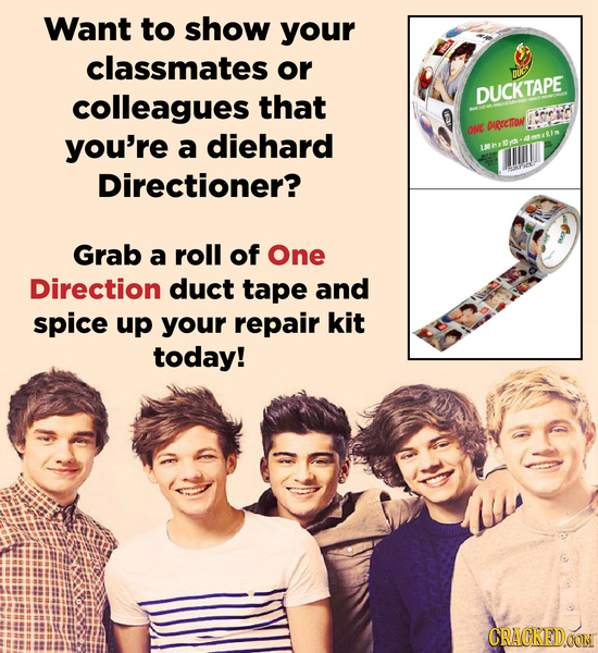 Want to show your classmates or colleagues that DUCKTAPE E OME RaTOW you're a diehard uRzlyhk Directioner? Grab a roll of One Direction duct tape and