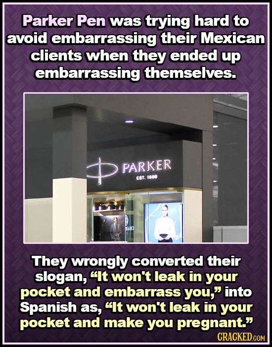 Parker Pen was trying hard to avoid embarrassing their Mexican clients when they ended up embarrassing themselves. PARKER EBT. 1888 They wrongly conve