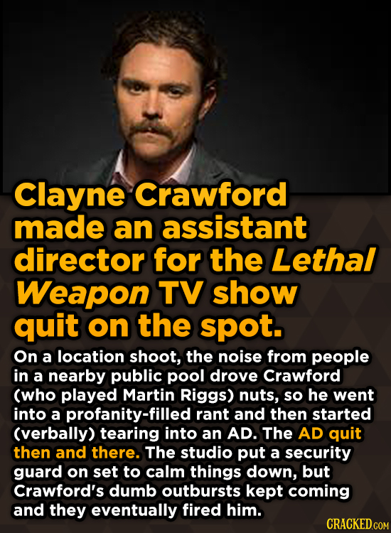 Ridiculous Behind-The-Scenes Stories From Your Favorite Movies And Shows - Clayne Crawford made an assistant director for the Lethal Weapon TV show