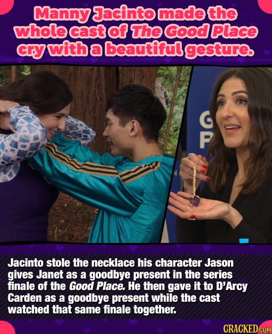 Manny Jacinto made the whole cast of The Good Place cry with a beautiful gesture. G P Jacinto stole the necklace his character Jason gives Janet as a 