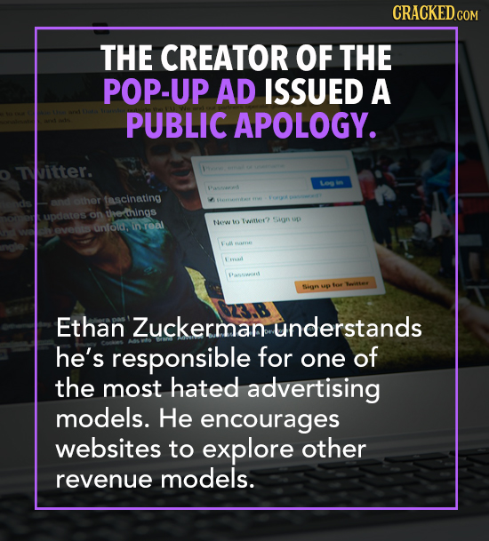 THE CREATOR OF THE POP-UP AD ISSUED A PUBLIC APOLOGY. Titter. fascinating updates on theathings Twite? S UD Mew lo cinfald in reat evenls eiate sin Et