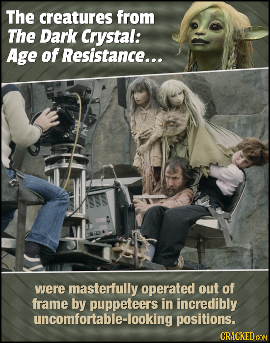 The creatures from The Dark Crystal: Age of Resistance... were masterfully operated out of frame by puppeteers in incredibly uncomfortable-looking pos