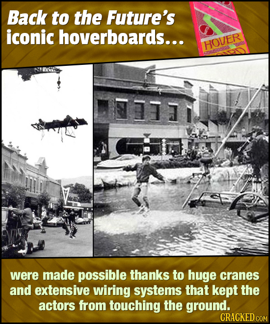 Back to the Future's iconic hoverboards... HOVER em $711 were made possible thanks to huge cranes and extensive wiring systems that kept the actors fr