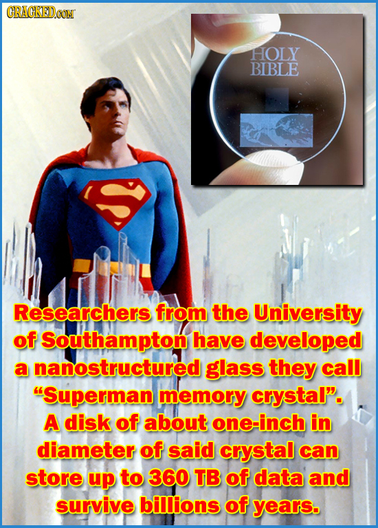 CRAGKED.oOM HOLY BIBLE Researchers from the University of Southampton have developed a nanostructured glass they call Superman memory crystal. A dis