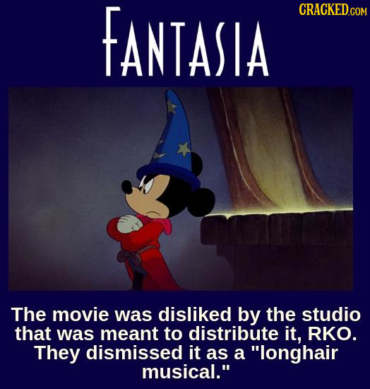 FANTASIA CRACKED.COM The movie was disliked by the studio that was meant to distribute it, RKO. They dismissed it as a longhair musical.