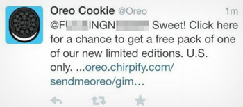 Oreo Cookie @Oreo 1m @F INGN Sweet! Click here for a chance to get a free pack of one of our new limited editions. U.S. only....oreo.chirpify.com/ sen