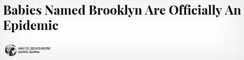 Babies Named Brooklyn Are Officially An Epidemic MAY 11 MM PU DANIELBARNA 