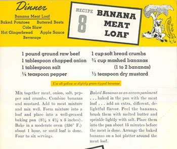 Dinner RECIPE BANANA Banana Meat Lood 8 Baked Potatoes Buttered Beots MEAT Cole Slaw Hot Gingerbread Apple Sauce LOAF Beverage 1 pound ground raw beef