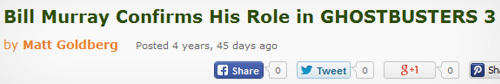 Bill Murray Confirms His Role in GHOSTBUSTERS 3 by Matt Goldberg Posted 4 years, 45 days ago Share Tweet 0 g+1 0 2 Sh 